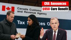CRA Confirms $950 Care Benefit Top-Up: December Deadline Approaches